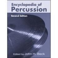 Encyclopedia of Percussion by Beck; John H., 9780415971232