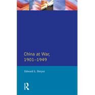 China at War 1901-1949 by Dreyer,Edward L., 9780582051232