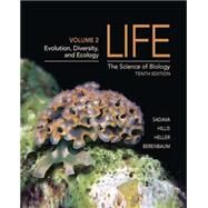 Life: The Science of Biology (Volume 2) Chapters 1, 21-33, 54-59 by Sadava, David E.; Hillis, David M.; Heller, H. Craig; Berenbaum, May, 9781464141232