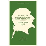The Travels and Surprising Adventures of Baron Munchausen by Raspe, Rudolf Erich; Rees, David; Strang, William; Clark, J. B.; Seccombe, Thomas, 9781612191232