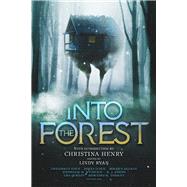 Into the Forest Tales of the Baba Yaga by Henry, Christina; Ryan, Lindy, 9781645481232