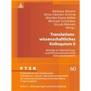 Translationswissenschaftliches Kolloquium II by Ahrens, Barbara; Hansen-Schirra, Silvia; Krein-Khle, Monika; Schreiber, Michael, 9783631631232