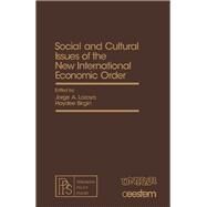 Social and Cultural Issues of the New International Economic Order by Lozoya, Jorge Alberto; Lozoya, Jorge Alberto; Birgin, Haydee; United Nations Institute for Training and Research, 9780080251233