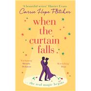 When The Curtain Falls The TOP FIVE Sunday Times Bestseller by Fletcher, Carrie Hope, 9780751571233