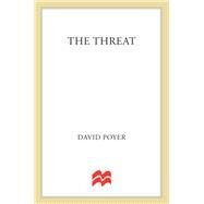 The Threat A Dan Lenson Novel by Poyer, David, 9781250051233