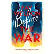 Before the War by Weldon, Fay, 9781250121233