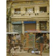 Sharpening Our Efforts: The Role of International Development in Countering Violent Extremism by Yayboke, Erol K., 9781442281233