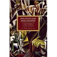 Politics and Philosophy by Lahtinen, Mikko; Griffiths, Gareth; Kohli, Kristina, 9781608461233