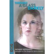 Through a Glass Darkly by Bergman, Ingmar; Worton, Jenny (ADP), 9781848421233