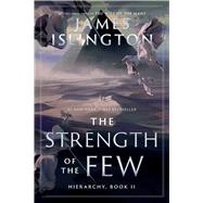The Strength of the Few by Islington, James, 9781982141233