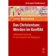 Das Christentum, Werden Im Konflikt by Meckenstock, Gunter, 9783110191233
