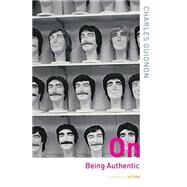 On Being Authentic by Guignon,Charles, 9780415261234