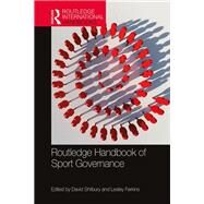 Routledge Handbook of Sport Governance by Shilbury, David; Ferkins, Lesley, 9781138341234