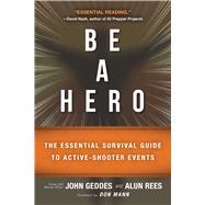 Be a Hero! by Geddes, John; Rees, Alun; Mann, Don, 9781510721234