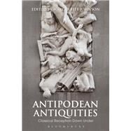 Antipodean Antiquities by Johnson, Marguerite, 9781350021235