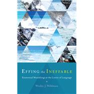 Effing the Ineffable by Wildman, Wesley J., 9781438471235