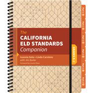 The California Eld Standards Companion by Soto, Ivannia M.; Carstens, Linda J.; Burke, James R., 9781544301235
