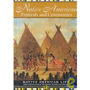 Native American Festivals and Ceremonies by Glatzer, Jenna, 9781590841235