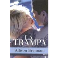 La Trampa/ the Kill by Brennan, Allison, 9788496711235