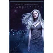 Steadfast by Gray, Claudia, 9780061961236