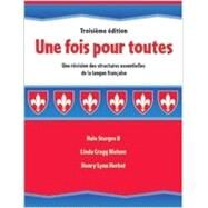Une Fois Pour Toutes: Une Revision Des Structures Essentielles De La Langue Francaise by Sturges, Hale, II; Nielsen, Linda Cregg; Herbst, Henry L., 9780133611236