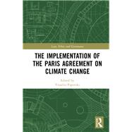 Implementation of the 2015 Paris Agreement on Climate Change by Popovski; Vesselin, 9780415791236