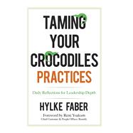 Taming Your Crocodiles Practices by Faber, Hylke, 9780486841236