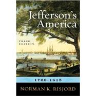 Jefferson's America, 17601815 by Risjord, Norman K., 9780742561236