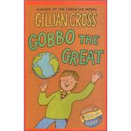 Gobbo the Great by Cross, Gillian, 9780754061236
