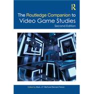 The Routledge Companion to Video Game Studies by Mark J. P. Wolf, 9781032081236