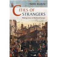 Cities of Strangers by Rubin, Miri, 9781108481236