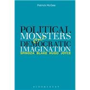 Political Monsters and Democratic Imagination by McGee, Patrick, 9781501341236