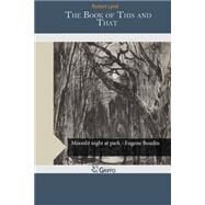 The Book of This and That by Lynd, Robert, 9781505541236