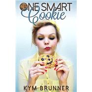 One Smart Cookie by Brunner, Kym, 9781623421236