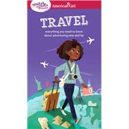 Smart Girl's Guide Travel by Andrus, Aubre; Lewis, Stevie, 9781683371236