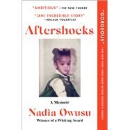 Aftershocks A Memoir by Owusu, Nadia, 9781982111236