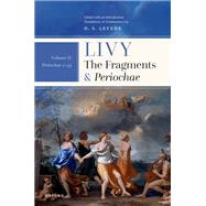 Livy: The Fragments and Periochae Volume II Periochae 1-45 by Levene, D. S., 9780192871237