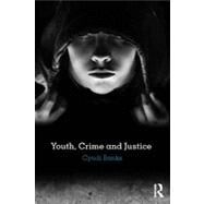 Youth, Crime and Justice by Banks; Cyndi, 9780415781237