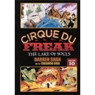 Cirque Du Freak 10: The Lake of Souls by Shan, Darren; Arai, Takahiro; Paul, Stephen, 9780606231237