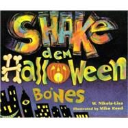 Shake Dem Halloween Bones by Nikola-Lisa, W., 9780613301237