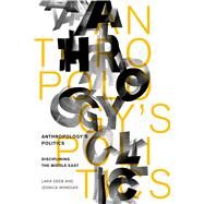 Anthropology's Politics by Deeb, Lara; Winegar, Jessica, 9780804781237