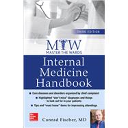 Master the Wards: Internal Medicine Handbook, Third Edition by Fischer, Conrad, 9781259641237