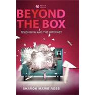 Beyond the Box Television and the Internet by Ross, Sharon Marie, 9781405161237
