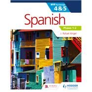 Spanish for the IB MYP 4&5 Phases 1-2 by J. Rafael Angel, 9781471881237