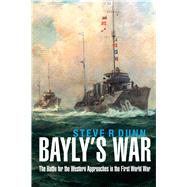 Bayly's War by Dunn, Steve, 9781526701237
