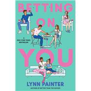 Betting on You by Painter, Lynn, 9781665921237