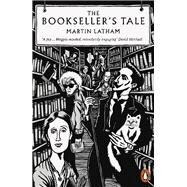The Bookseller's Tale by Latham, Martin, 9780141991238