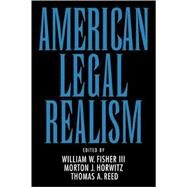 American Legal Realism by Fisher, William W.; Horwitz, Morton J.; Reed, Thomas A., 9780195071238
