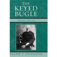 The Keyed Bugle by Dudgeon, Ralph T., 9780810851238