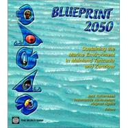 Blueprint 2050 : Sustaining the Marine Environment in Mainland Tanzania and Zanzibar by Ruitenbeek, Jack H.; Hewawasam, Indumathie; Ngoile, Magnus A. K.; Ruitenbeek, H. Jack, 9780821361238